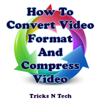How To Convert Video Format