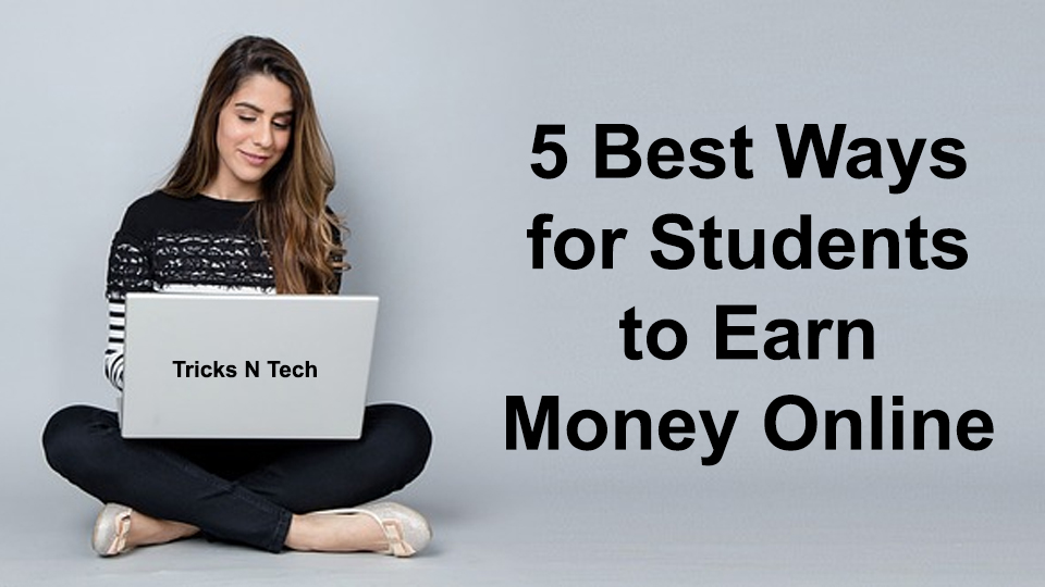 how can i earn money online as a student like