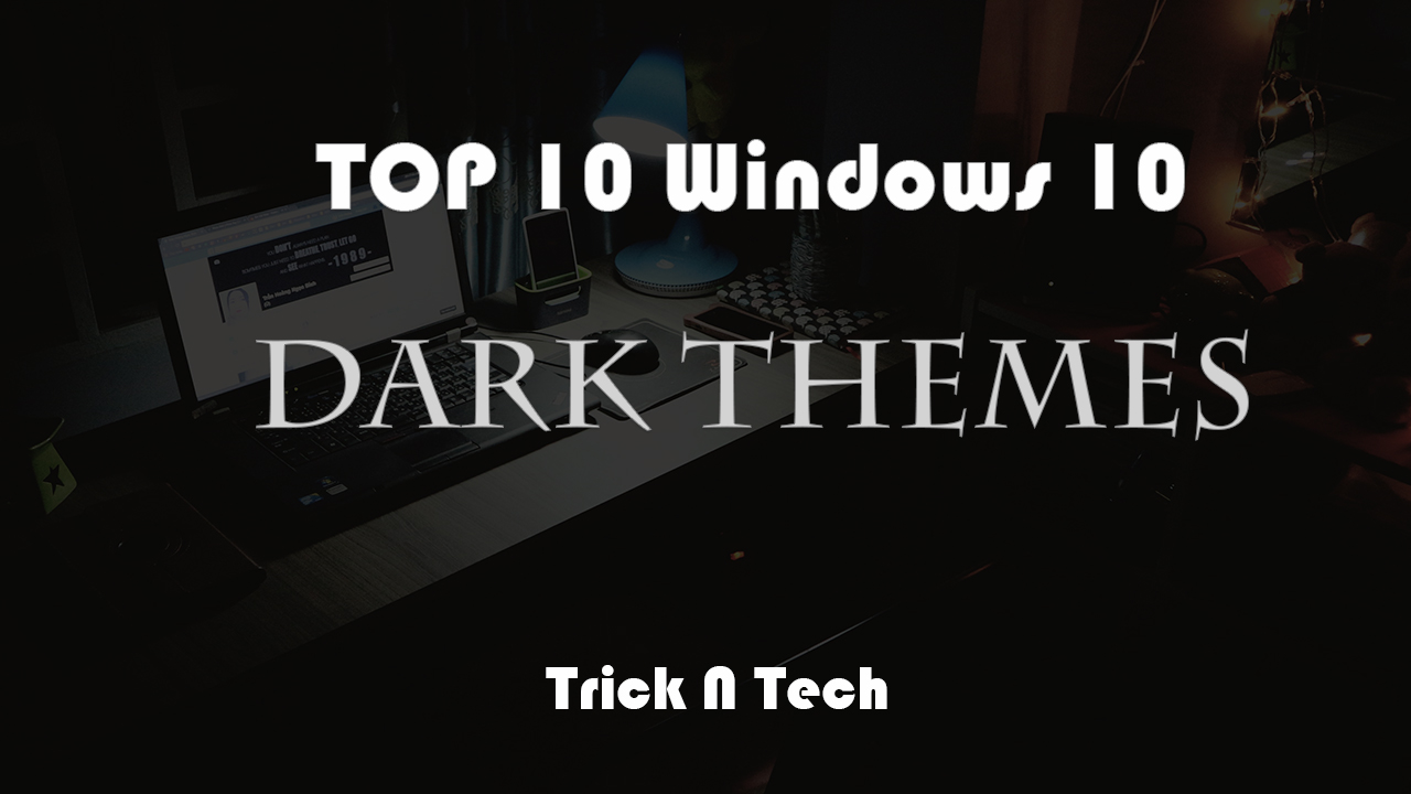 windows 10 cool dark themes windows 10 cool dark themes