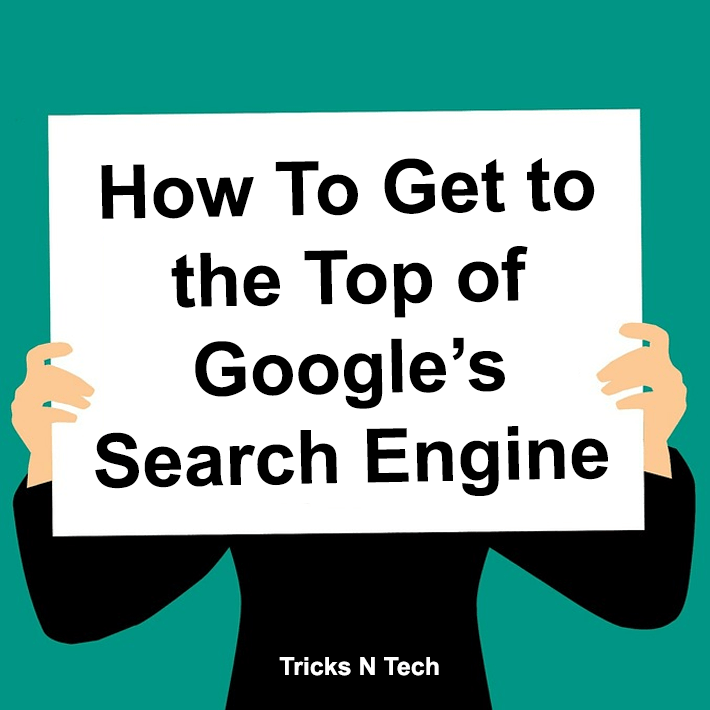 Reach Top of Google Search Engine
