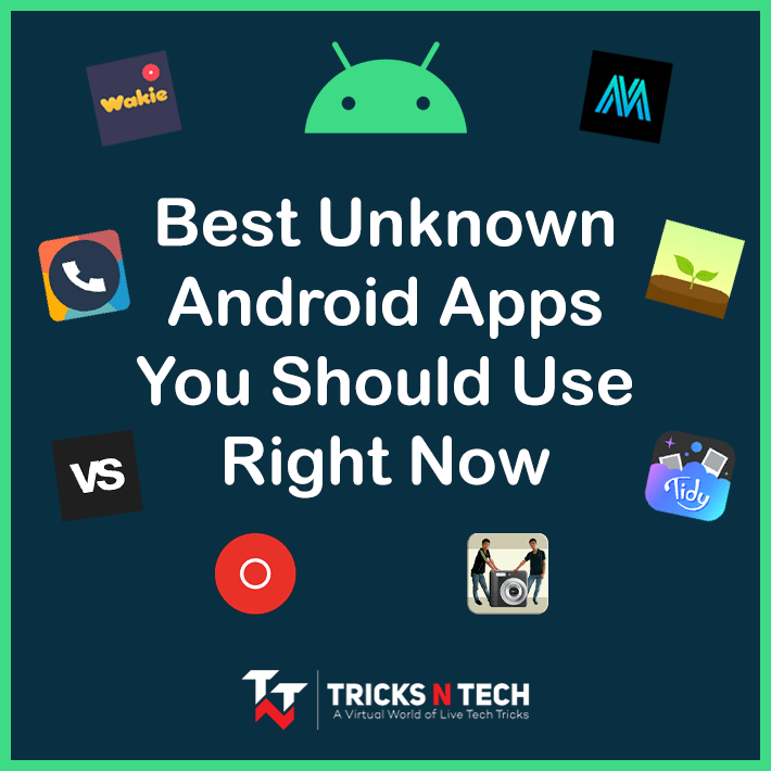 10+ Best Unknown Android Apps You Should Use Right Now