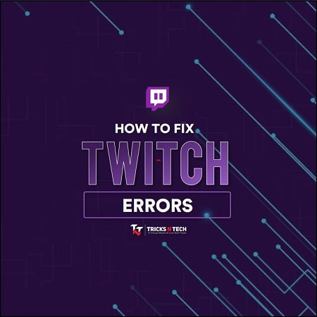 Twitch Error Codes | How To Fix Twitch Error 2000, 3000, 5000